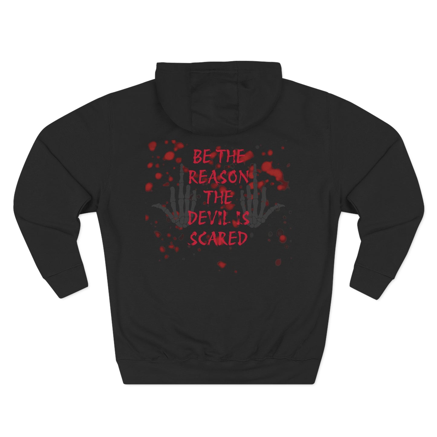 Fleece Hoodie - Be the Reason the Devil is Scared
